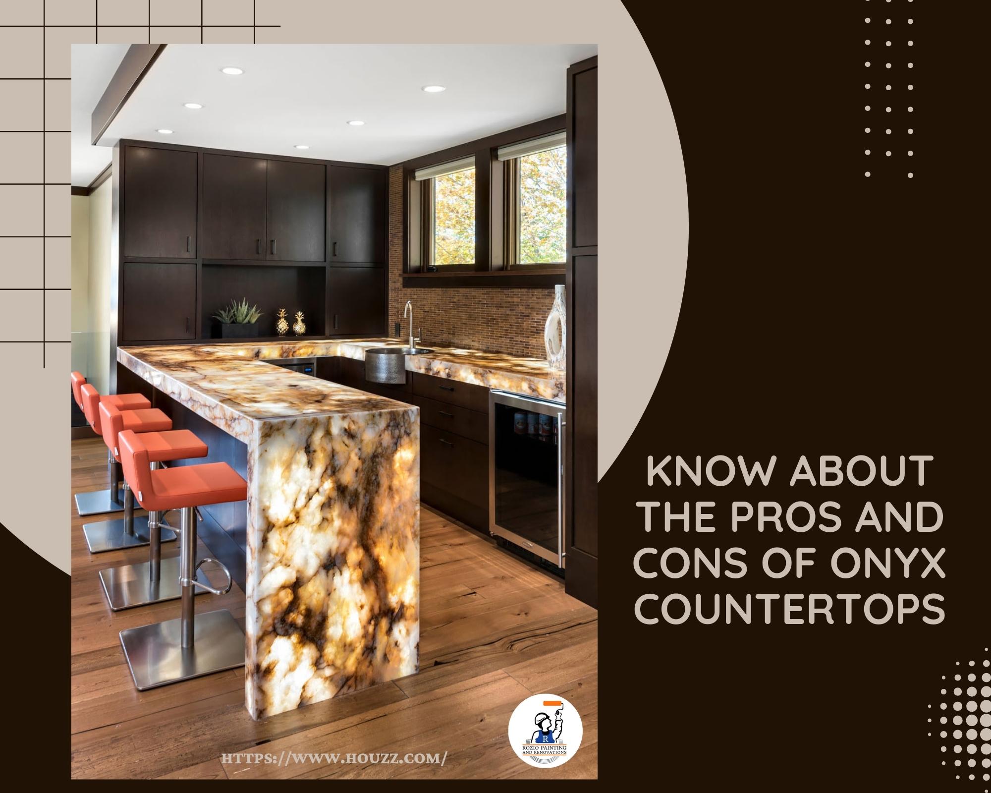 Know About The Pros And Cons Of Onyx Countertops